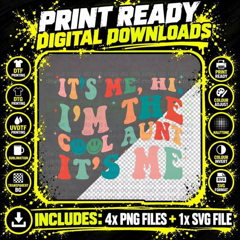 It's Me, Hi, I'm the Cool Aunt Groovy Retro Smile Png SVG Digital Bundle