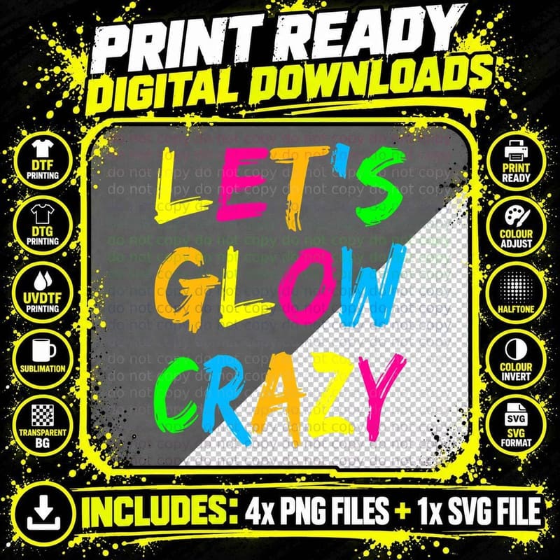 Lets Glow Crazy Party Retro Neon 80s Rave Color T-Shirt Png SVG Digital Bundle