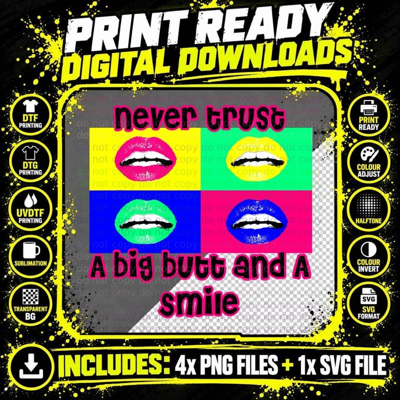 Never Trust a Big Butt and a Smile Retro 90's Pop Art Png SVG Digital Bundle