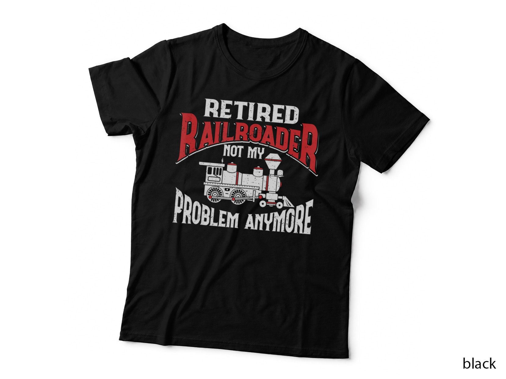 Retired Railroader T-Shirt, Vintage Railroad Theme, Retirement Apparel