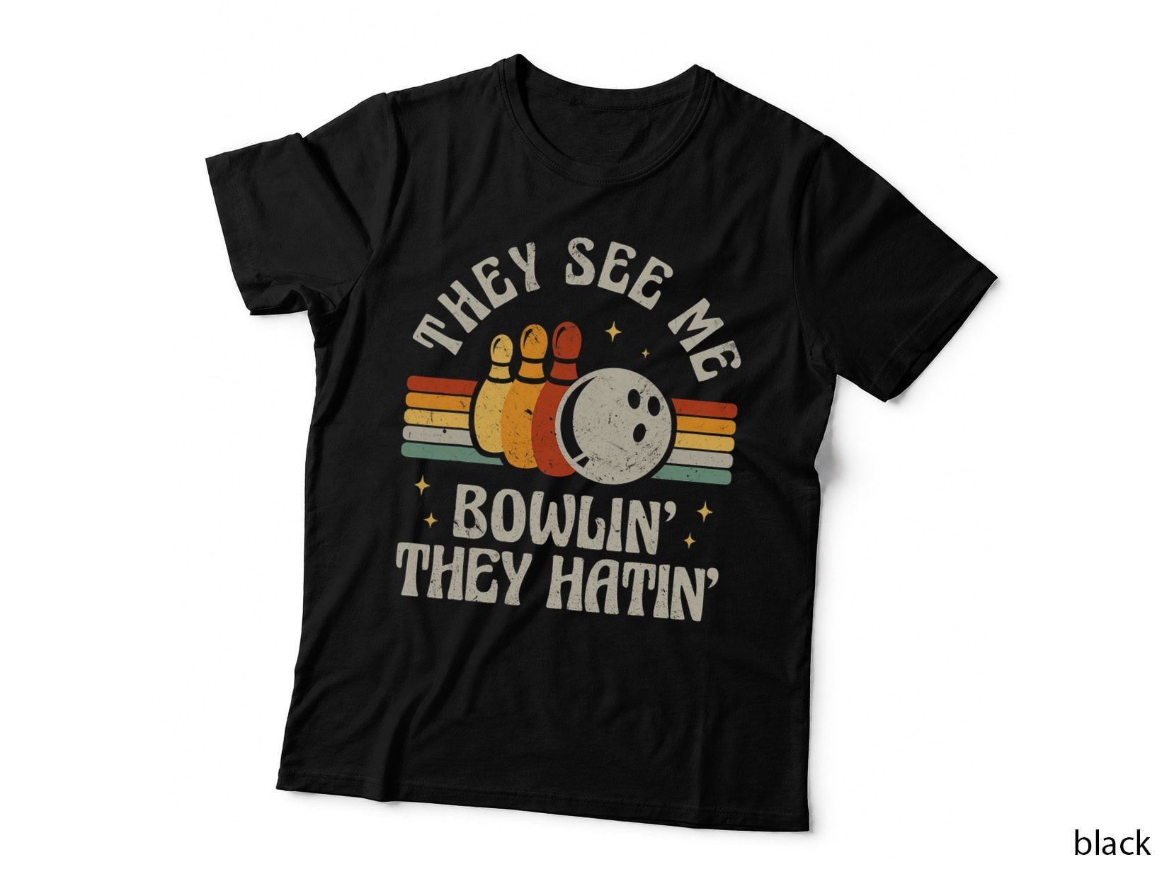 Retro Bowling They See Me Bowlin' They Hatin' Vintage Bowler T-Shirt