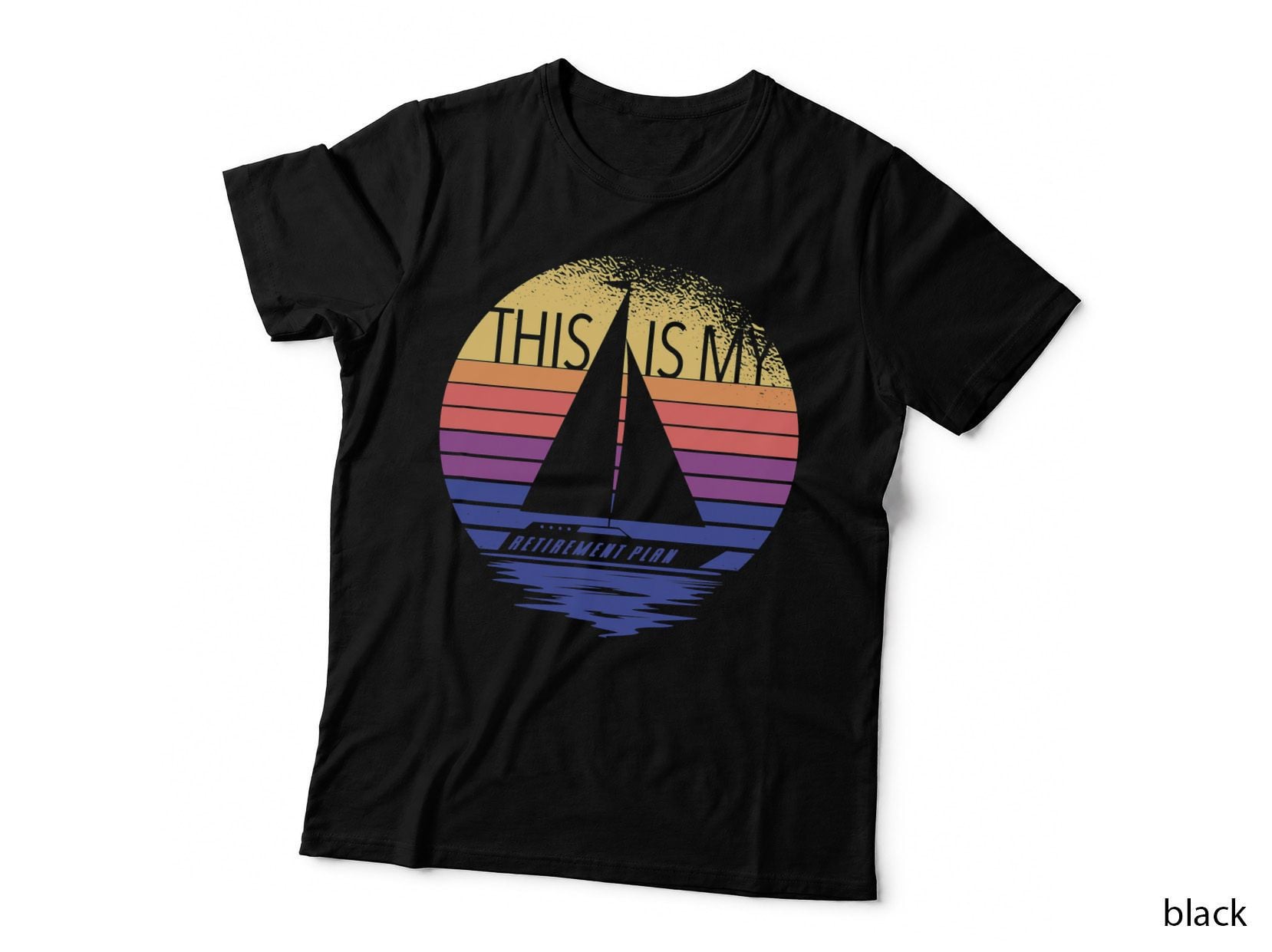Sailing Retirement Plan T-Shirt, Vintage Nautical, Retirement Gift Idea