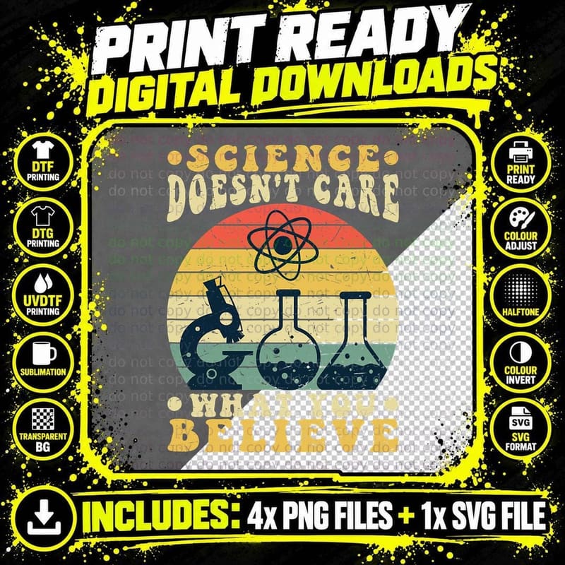 Science Doesn't Care What You Believe Vintage T-Shirt Png SVG Digital Bundle