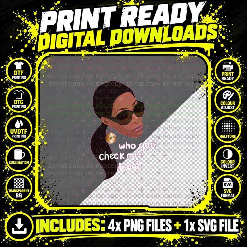 Sheree - RHOA - Real Housewives Atlanta - Who Gon Check Png SVG Digital Bundle