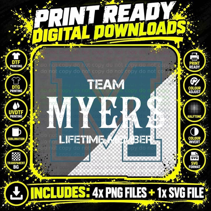 Team MYERS Lifetime Member Classic T-Shirt Png SVG Digital Bundle