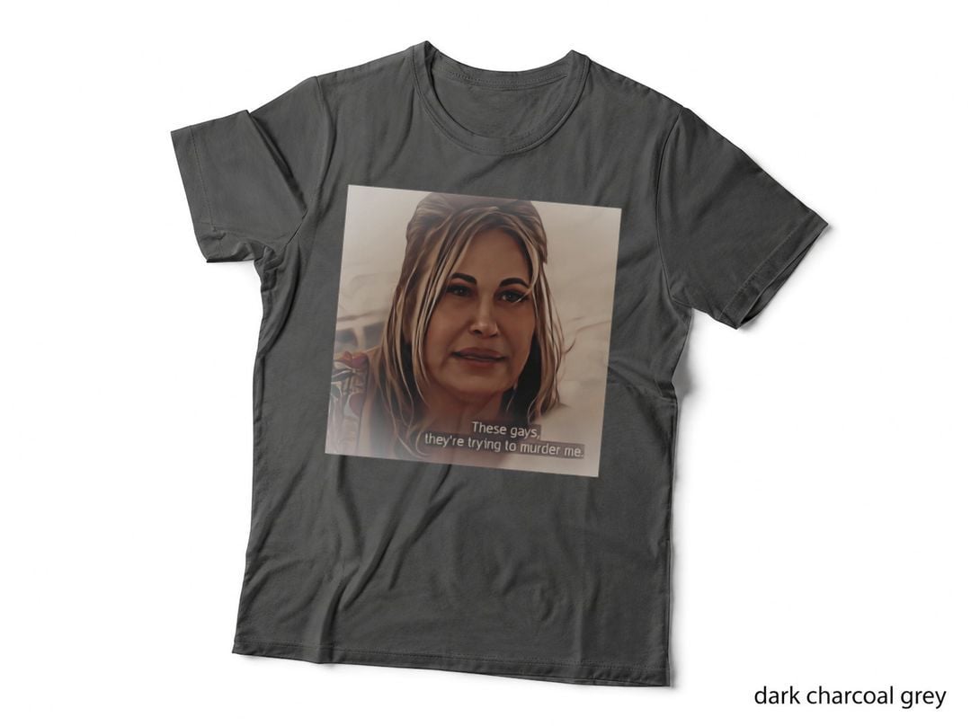 These Gays They're Trying to Murder Me, Retro Pop-Culture Quote, Fan Art T-Shirt