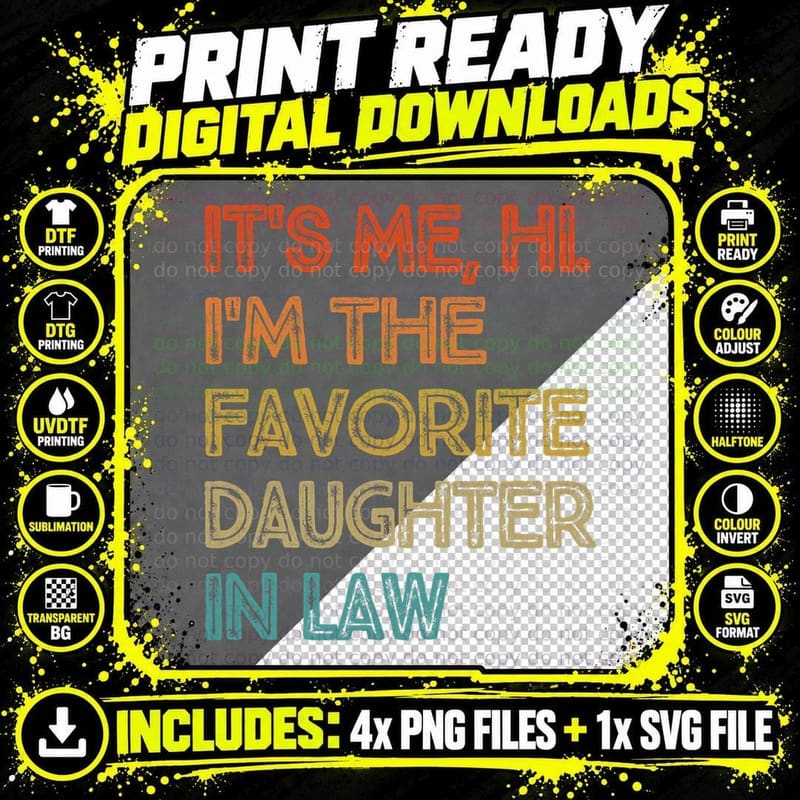 Vintage It's Me Hi I'm the Favorite Daughter in Law Png SVG Digital Bundle