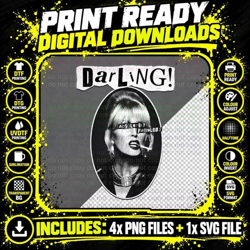 Ab Fab Darling! Patsy Absolutely Fabulous Vintage Sex Png SVG Digital Bundle