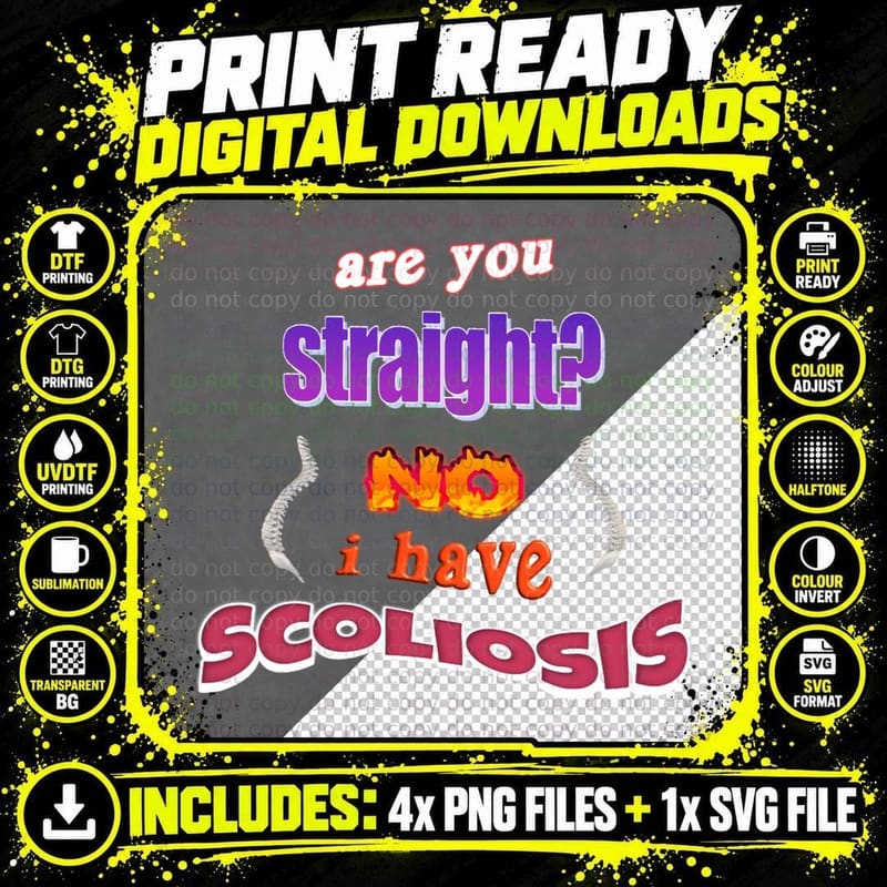 Are You Straight No, I Have Scoliosis Pun Classic T-Shirt Png SVG Digital Bundle