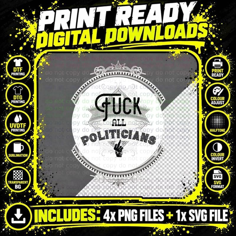 Fuck All Politicians - Protest Typography Design Classic Png SVG Digital Bundle