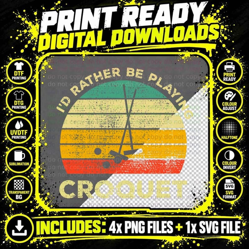 I'd Rather Be Playing Croquet Vintage Gift for Croquet Png SVG Digital Bundle