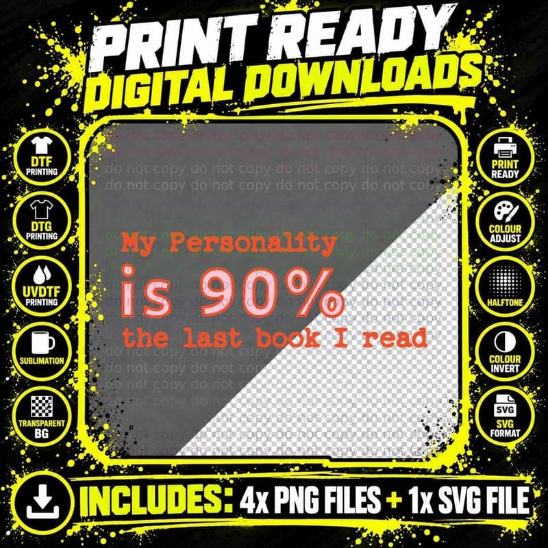 My Personality Is 90 the Last Book I Read Classic T-Shirt Png SVG Digital Bundle