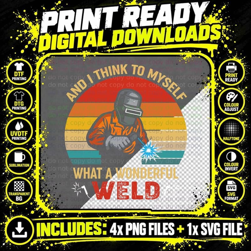 Retro and I Think to Myself What a Wonderful Weld - Png SVG Digital Bundle