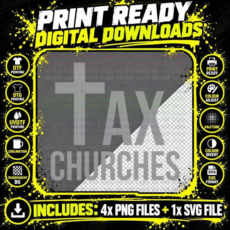 Tax Churches Classic T-Shirt Png SVG Digital Bundle