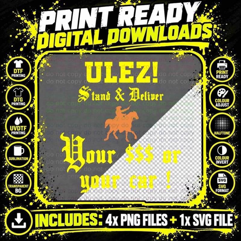 ULEZ Stand & Deliver - Your Money or Your Car Classic Png SVG Digital Bundle