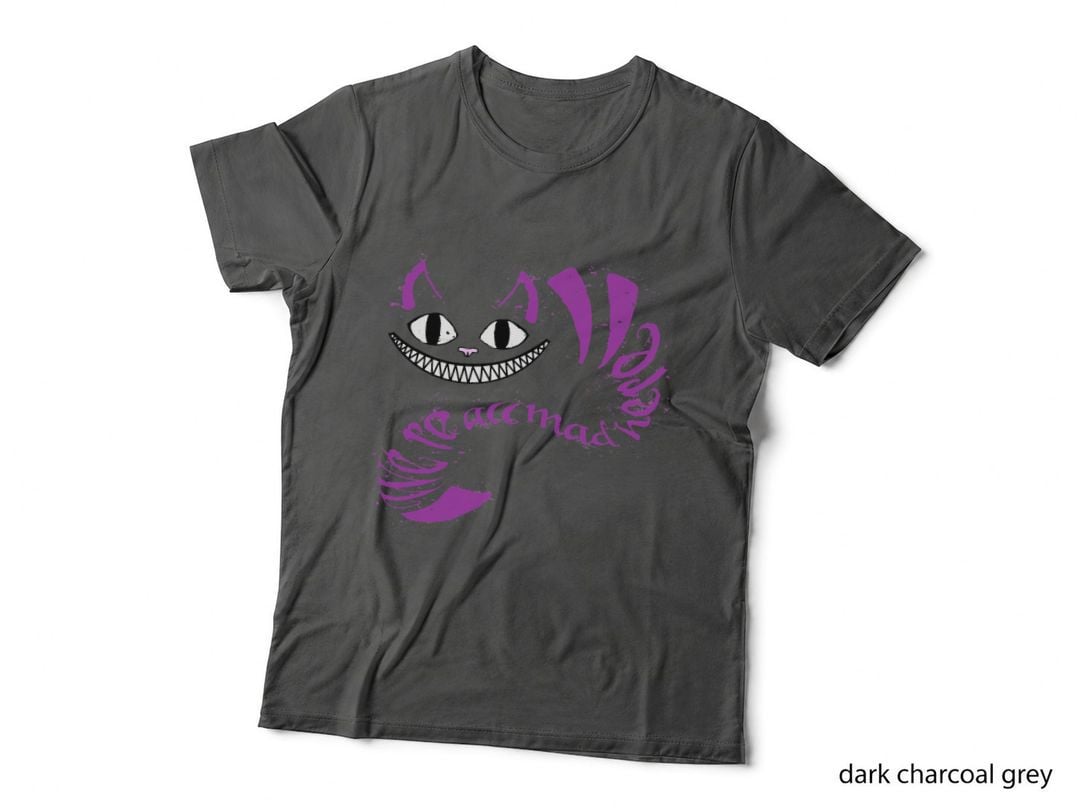 We're All Mad Here Classic T-Shirt