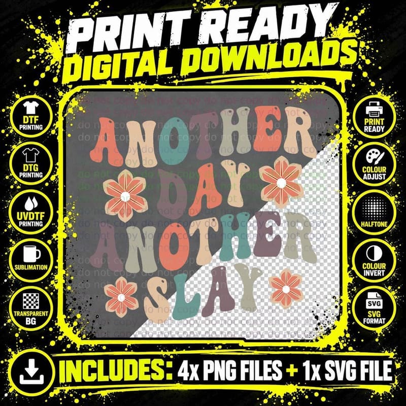Another Day Another Slay Motivational Groovy Positive Png SVG Digital Bundle