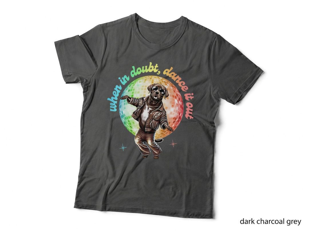 Disco Labrador Retriever When in Doubt Dance It Out Retro, Party T-Shirt