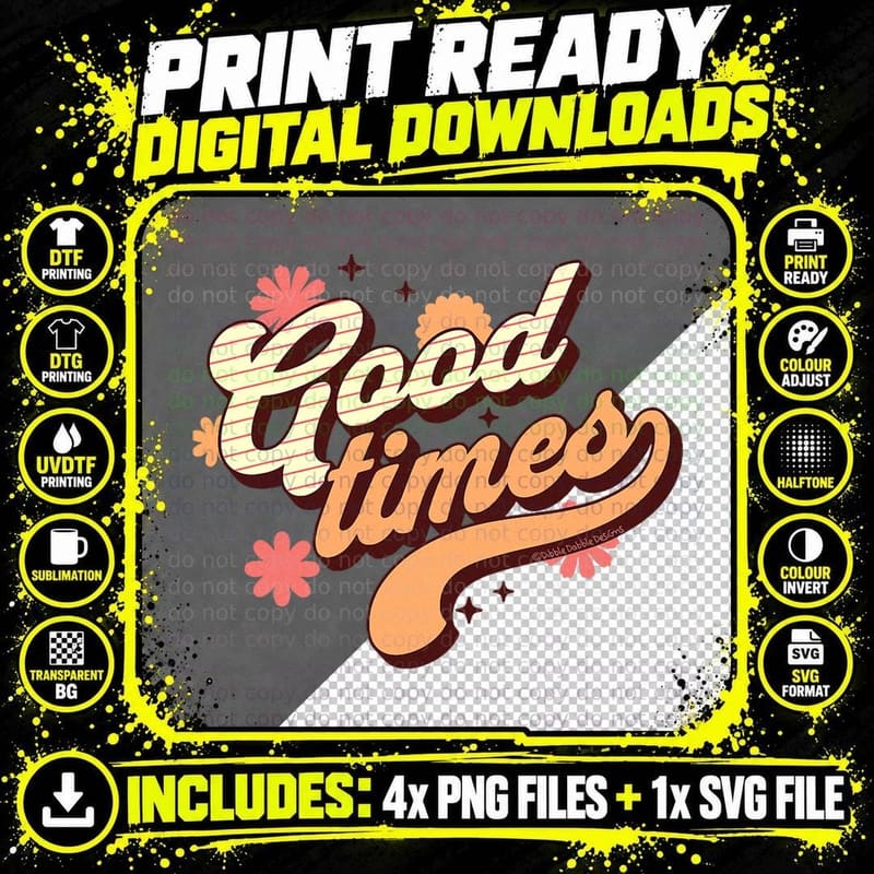 Fun Retro Good Times Positive Message T-Shirt Png SVG Digital Bundle