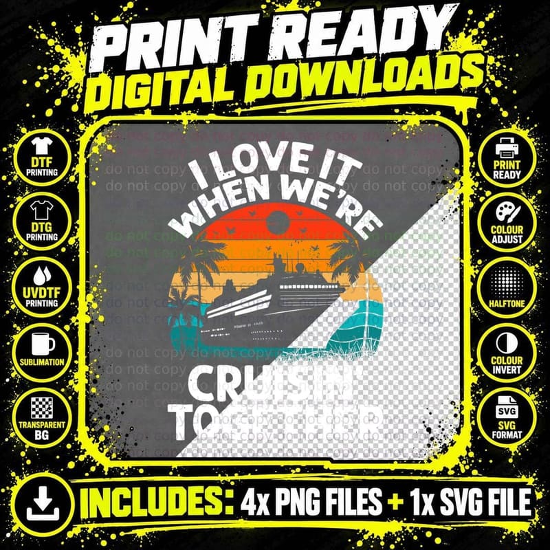 I Love It When We're Cruisin Together Retro Vintage Png SVG Digital Bundle