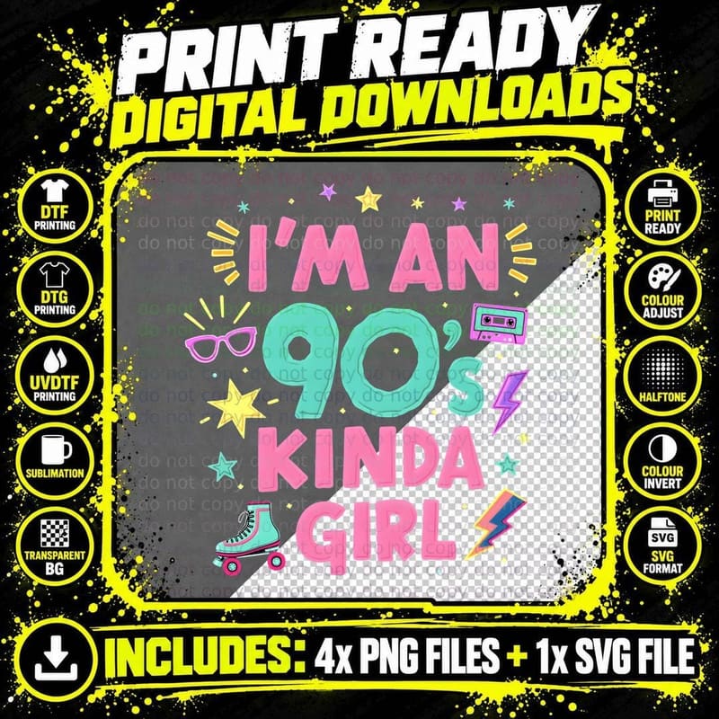 I'm a 90s Kind of Girl Nostalgiat-Shirt T-Shirt Png SVG Digital Bundle