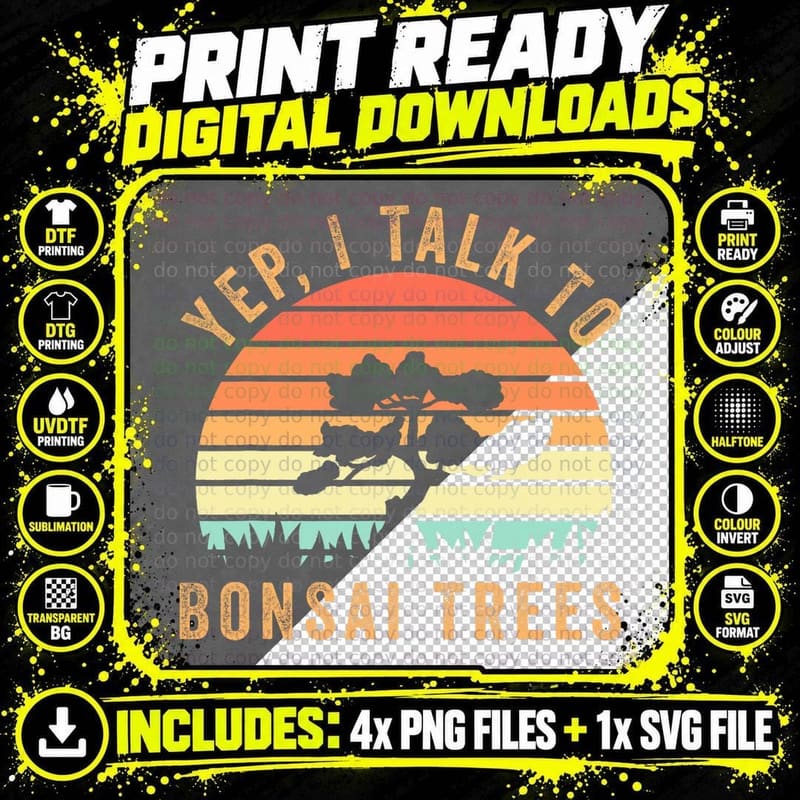 Japanese Bonsai Tree Zen Yep, I Talk to Bonsai Trees Png SVG Digital Bundle