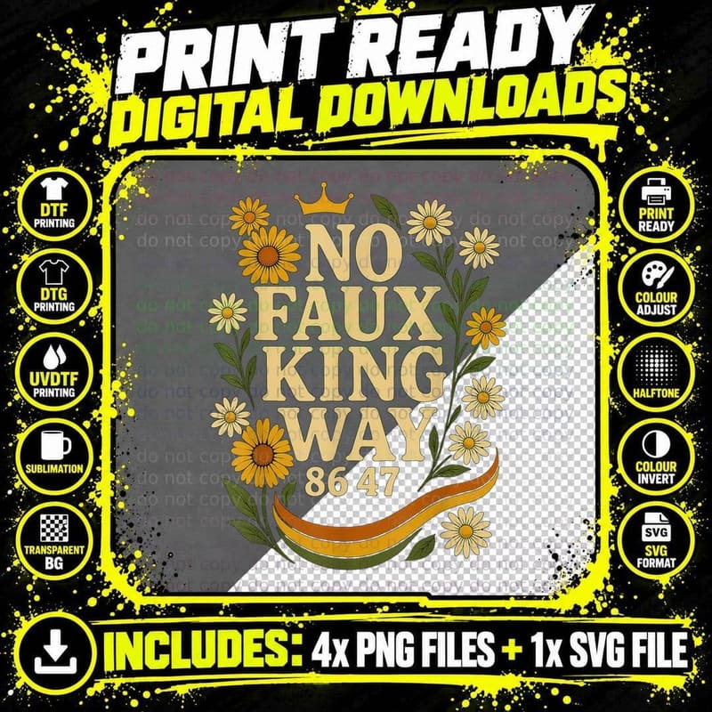 No Faux King Way 8647' Retro Daisy Flower T-Shirt Png SVG Digital Bundle