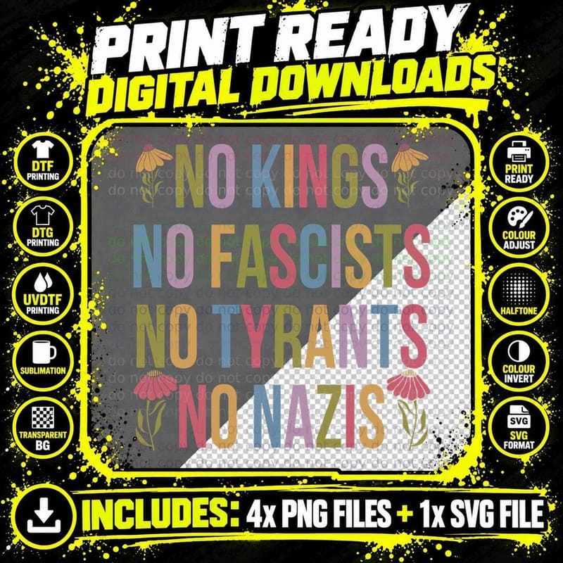No Kings No Fascists No Tyrants No Nazis Antifascist Png SVG Digital Bundle