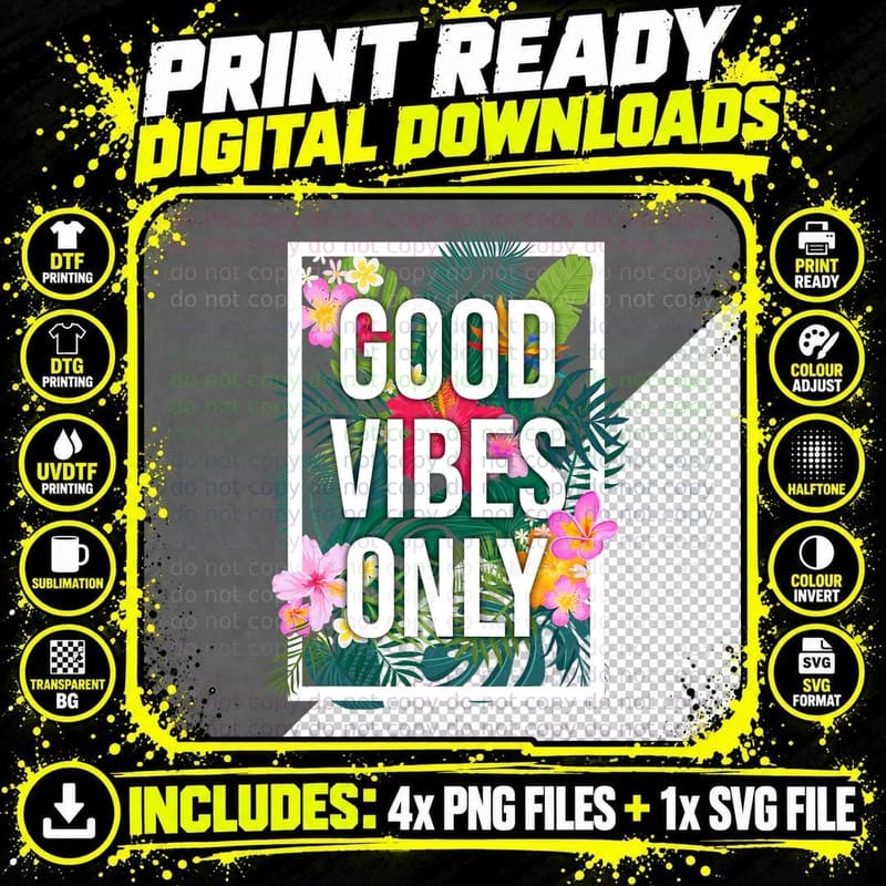 Vintage Good Vibes Only Flower Tee Positive Motivation Png SVG Digital Bundle