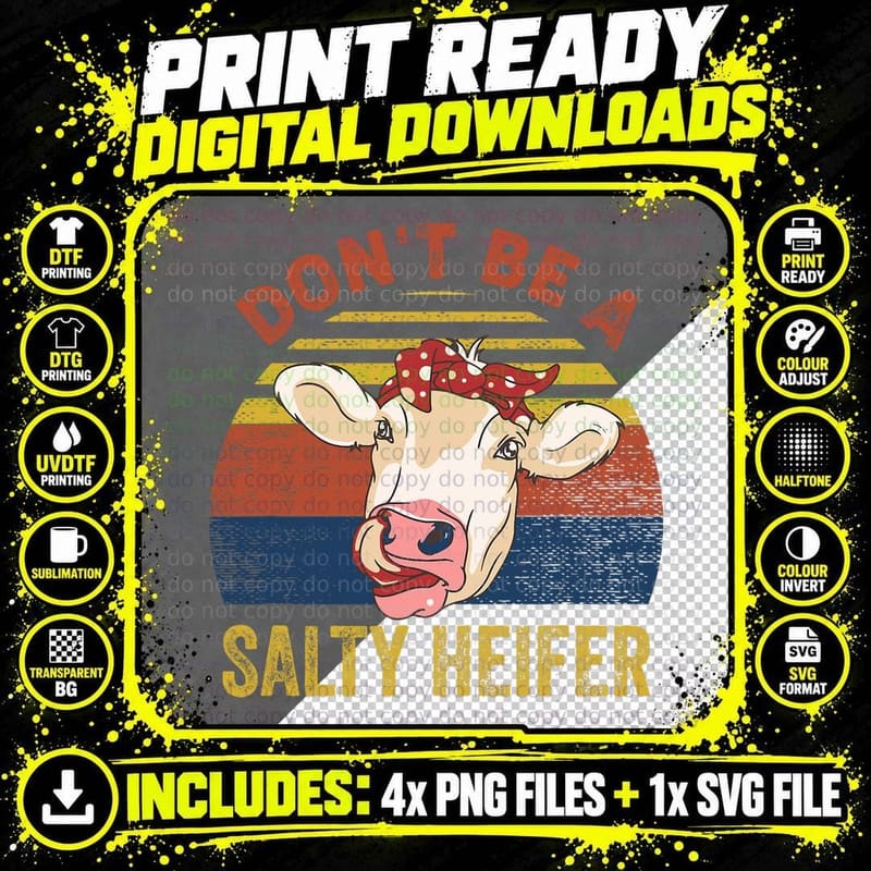 Don't Be a Salty Heifer Vintage Farm Style T-Shirt Png SVG Digital Bundle