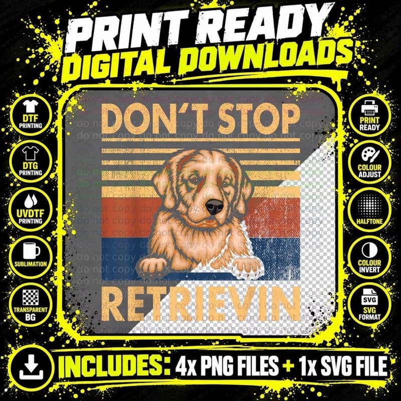 Don't Stop Retrieving Shirt Vintage Golden Retriever Png SVG Digital Bundle
