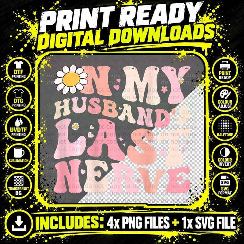 Groovy on My Husbands Last Nerve Women Mors Day Wife Png SVG Digital Bundle