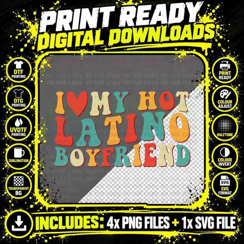 I Love My Hot Latino Boyfriend Couple Romance Stylish Png SVG Digital Bundle