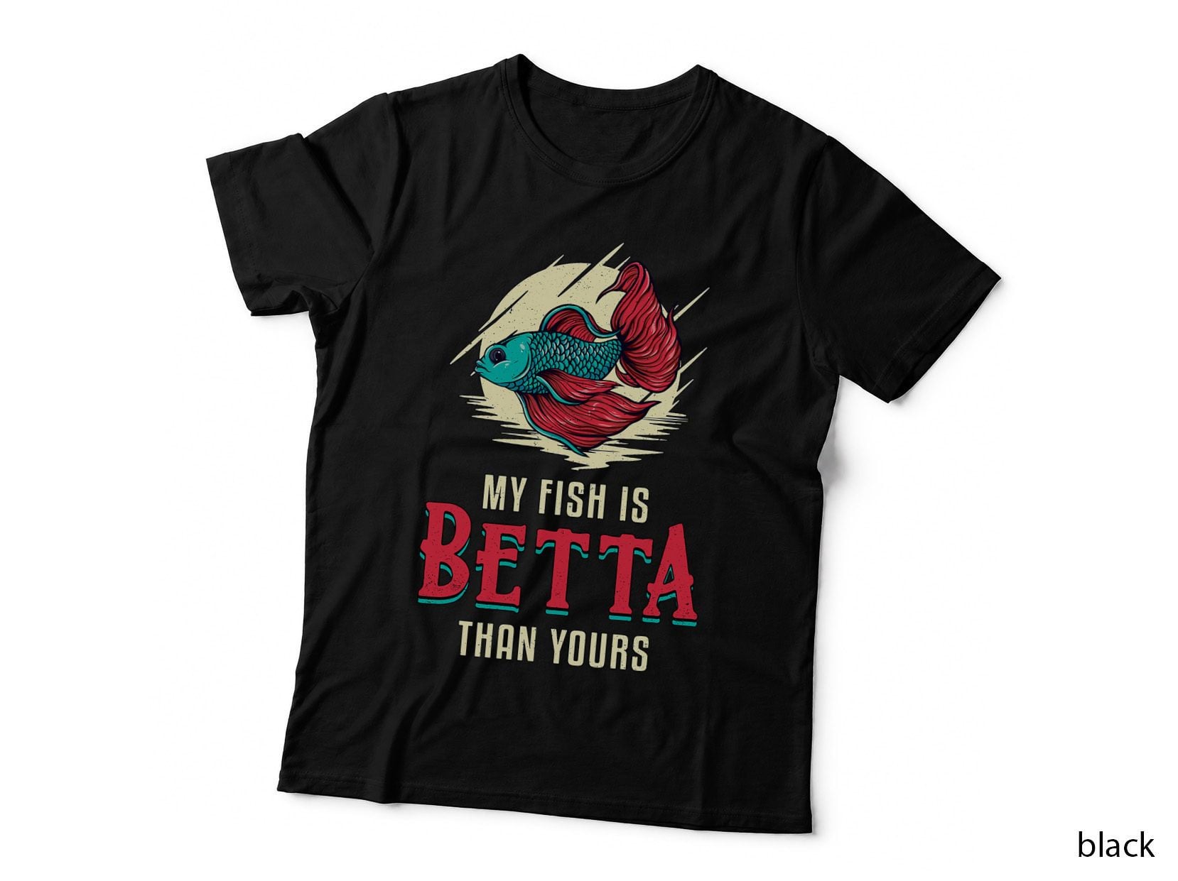 My Fish Is Betta Than Yours Lover Aquarium Retro Betta Fish T-Shirt