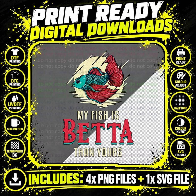 My Fish Is Betta Than Yours Lover Aquarium Retro Betta Png SVG Digital Bundle