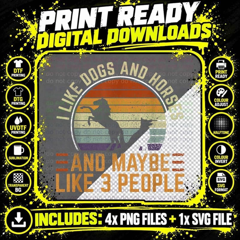 Retro I Like Dogs and Horses and Maybe Like 3 People Png SVG Digital Bundle