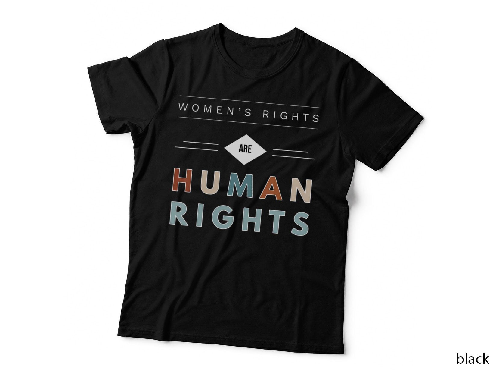 Rights Are Human Feminism March Retro Graphics T-Shirt