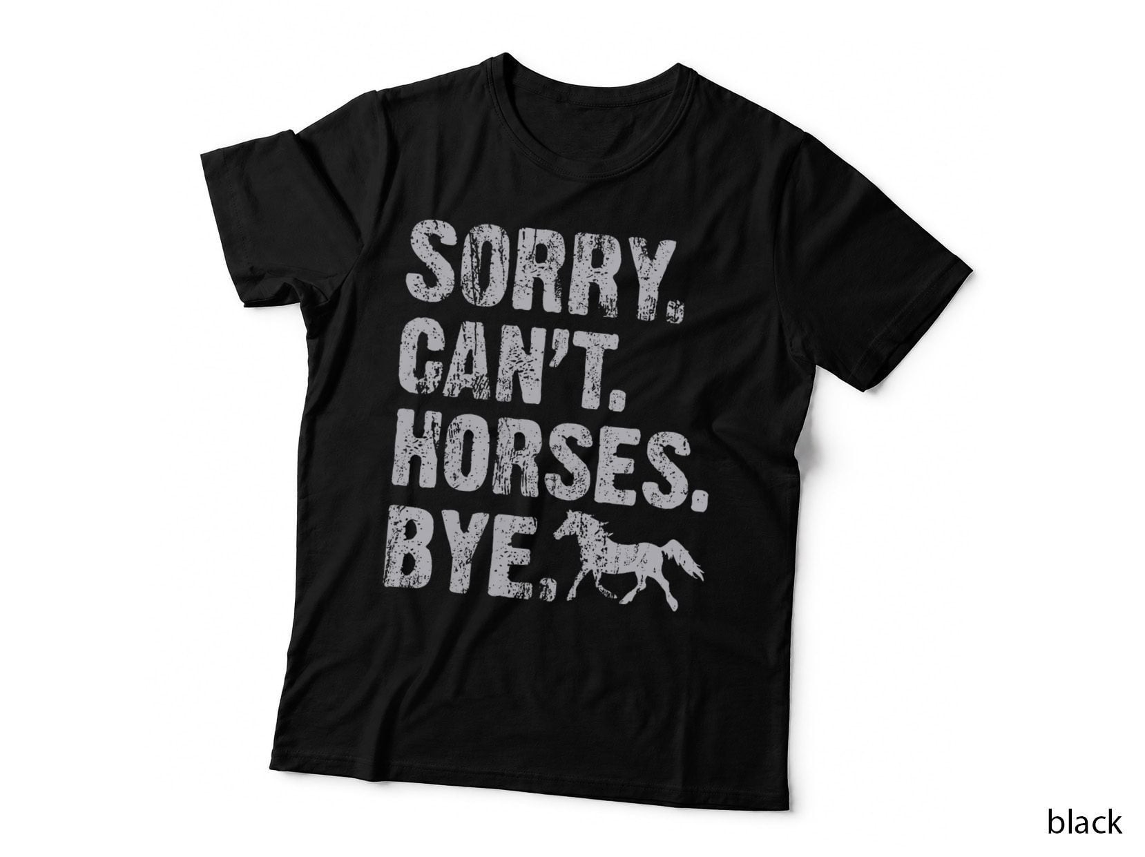 Sorry Can't Horses Bye Vintage Horses Sayings Men Women Kids, Retro T-Shirt