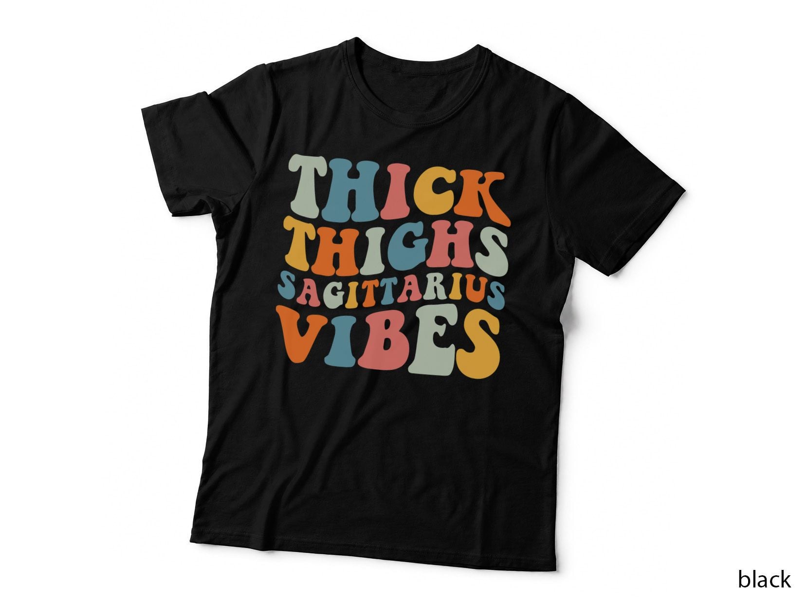 Thick Thighs Sagittarius Vibes Groovy Birthday Zodiac Sign T-Shirt
