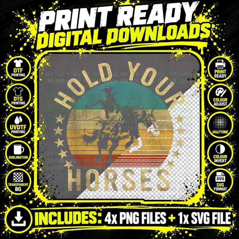 Vintage Cowboy Hold Your Horses Retro Western Gift Png SVG Digital Bundle
