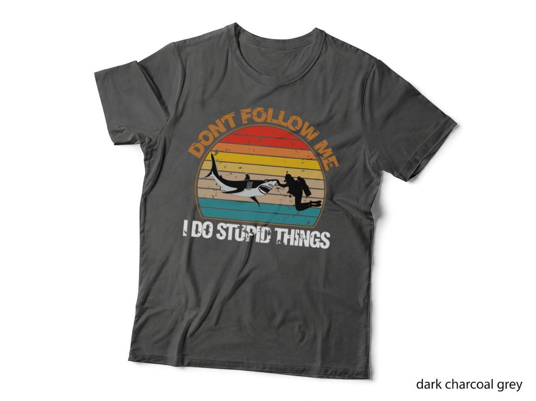 Vintage Don't Follow Me I Do Stupid Thing Scuba Diving Gifts T-Shirt