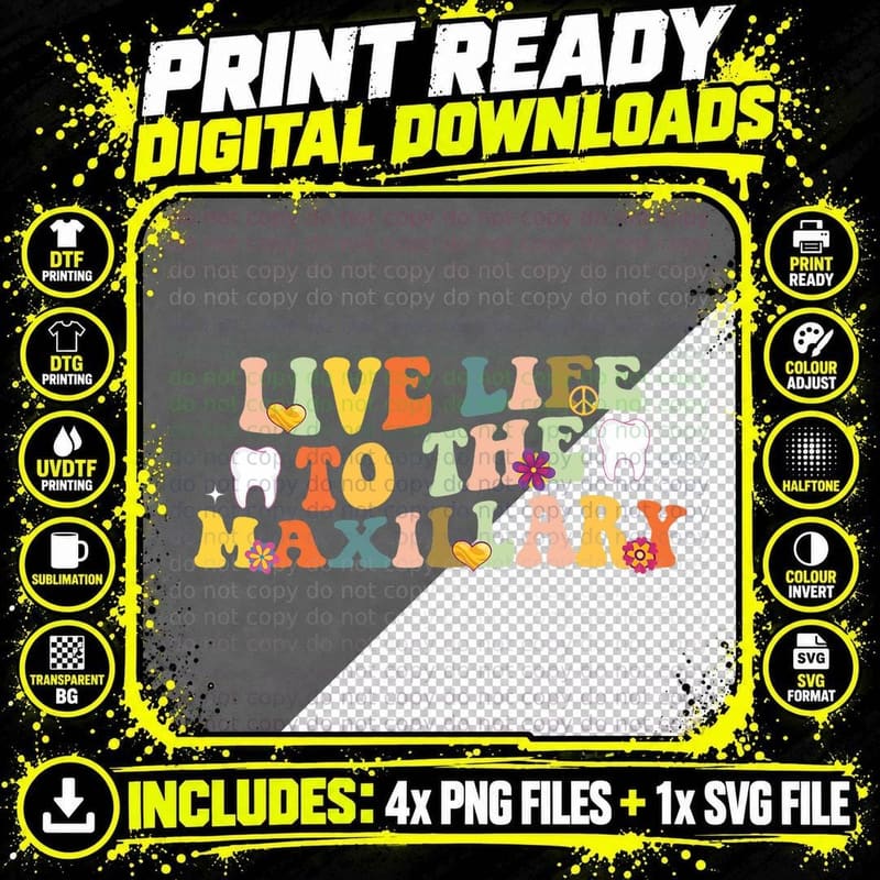 Live Life to Maxillary Groovy Dental Assistant Hygienist Png SVG Digital Bundle