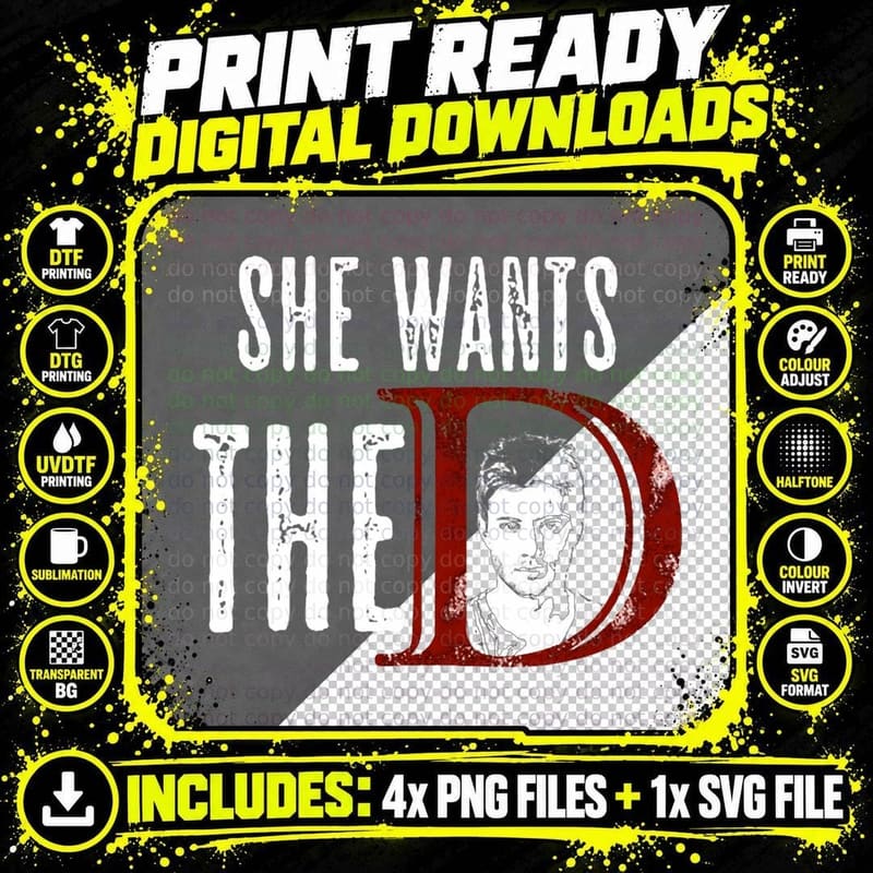 She Want the D Classic T-Shirt Png SVG Digital Bundle