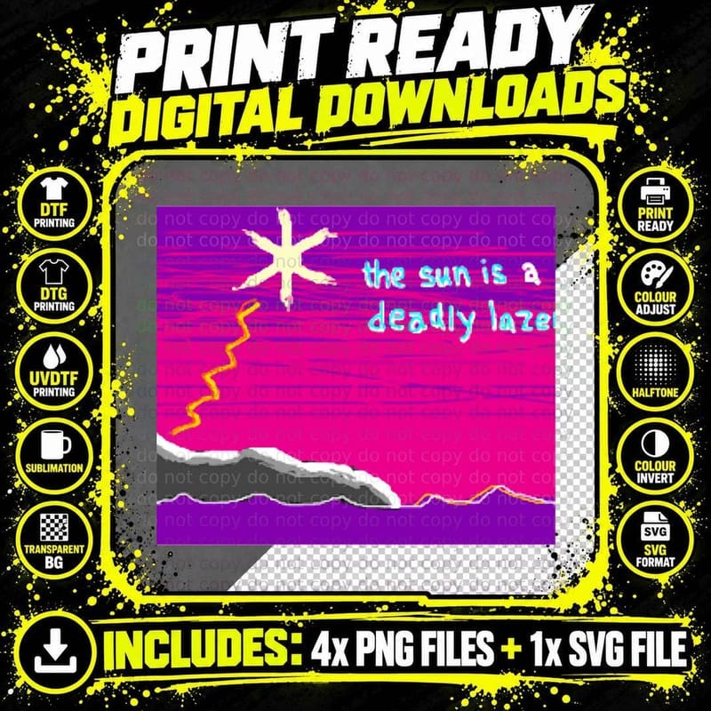 The Sun Is a Deadly Lazer Classic T-Shirt Png SVG Digital Bundle