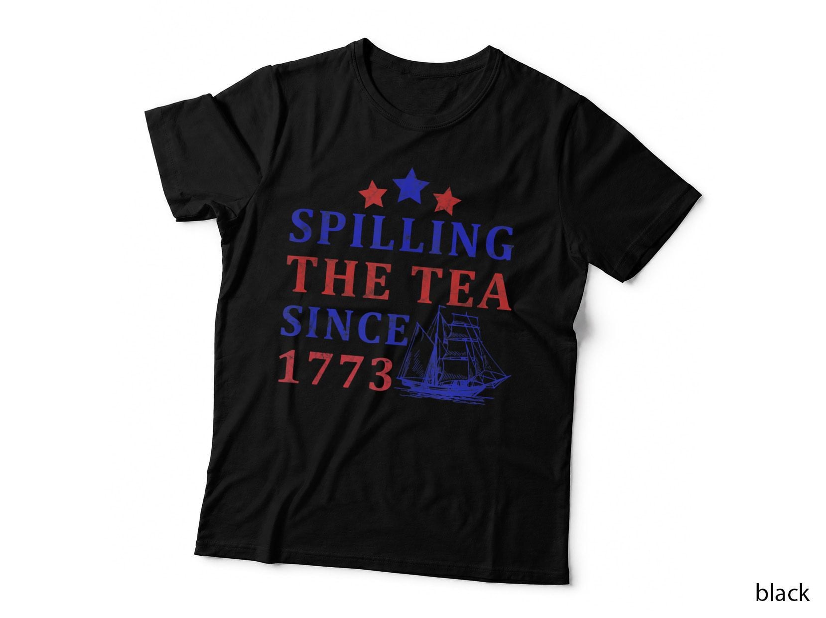 Vintage 4th July Spilling the Tea Since 1773 Fourth of T-Shirt