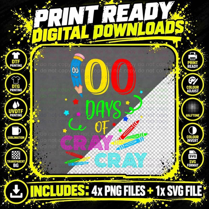 100 Days of Cray Cray T-Shirt, 100th Day of School Png SVG Digital Bundle