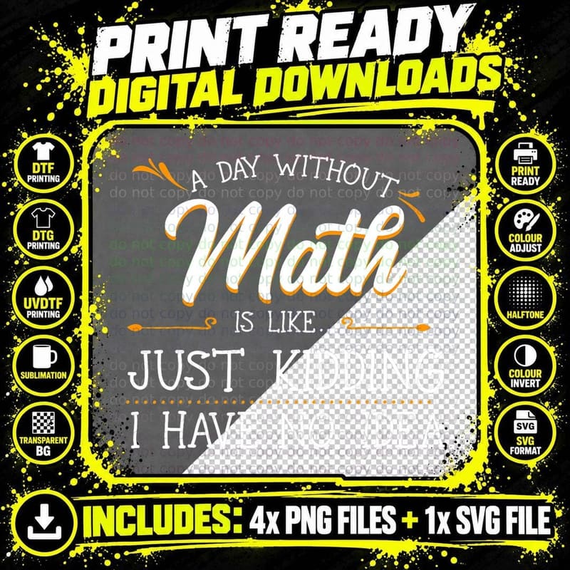 A Day Without Math Student Mathematics Lover Png SVG Digital Bundle