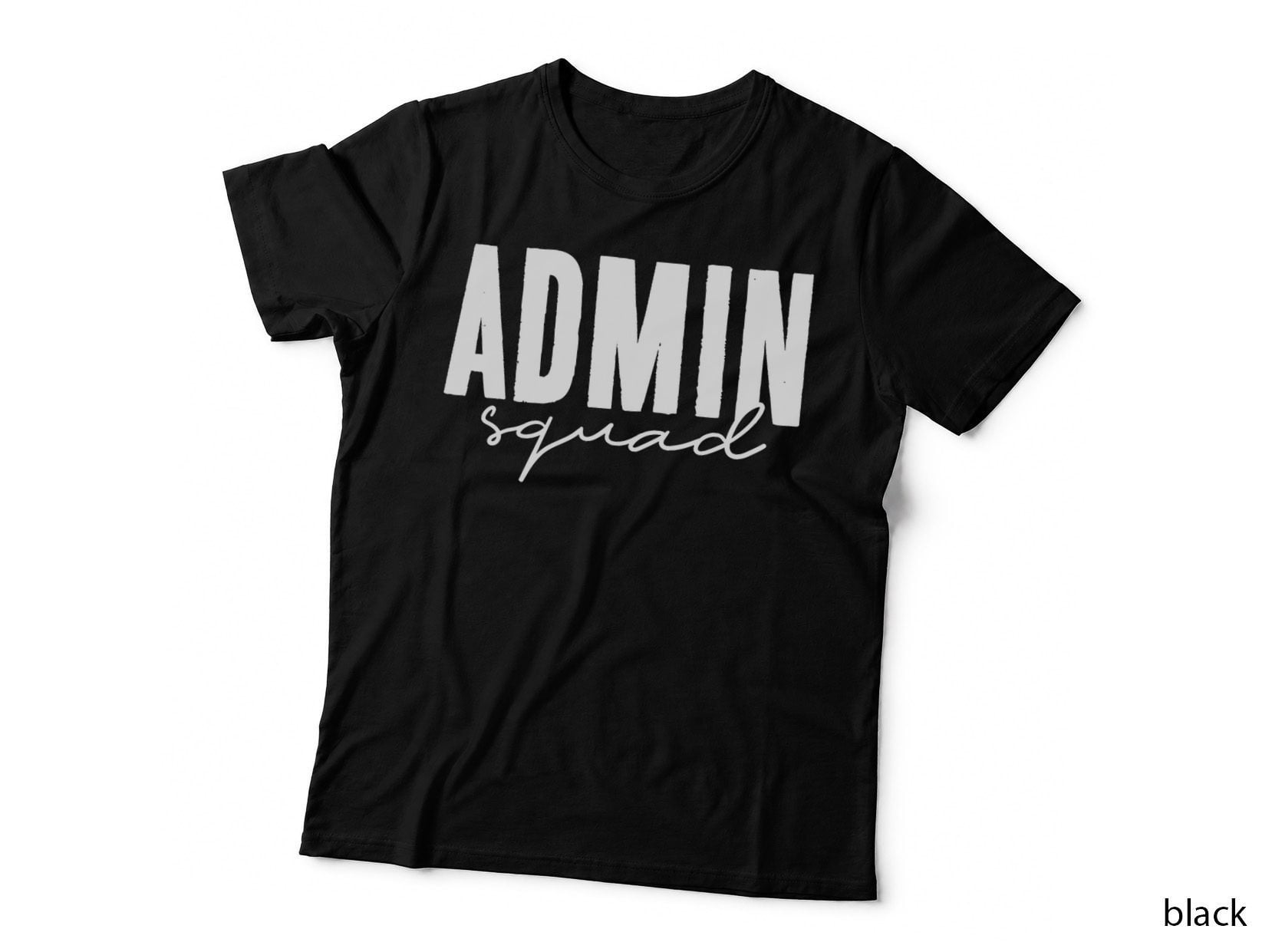 Admin Squad School Assistant Principal Administrator Staff T-Shirt