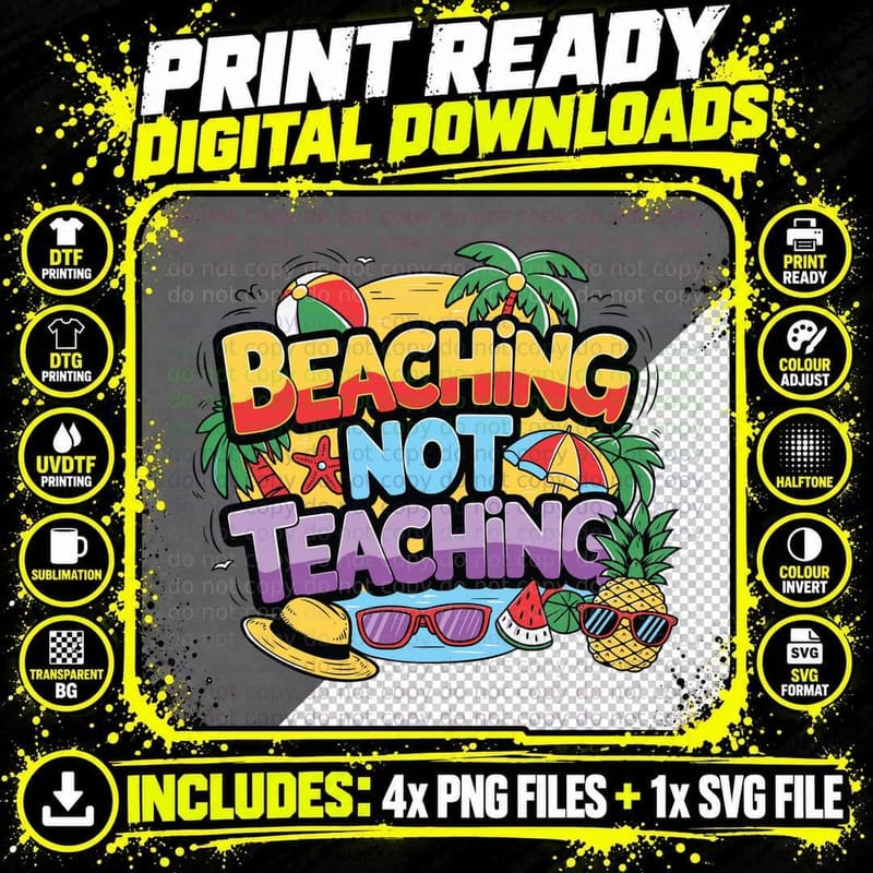 Beaching Not Teaching Back to School T-Shirt Png SVG Digital Bundle
