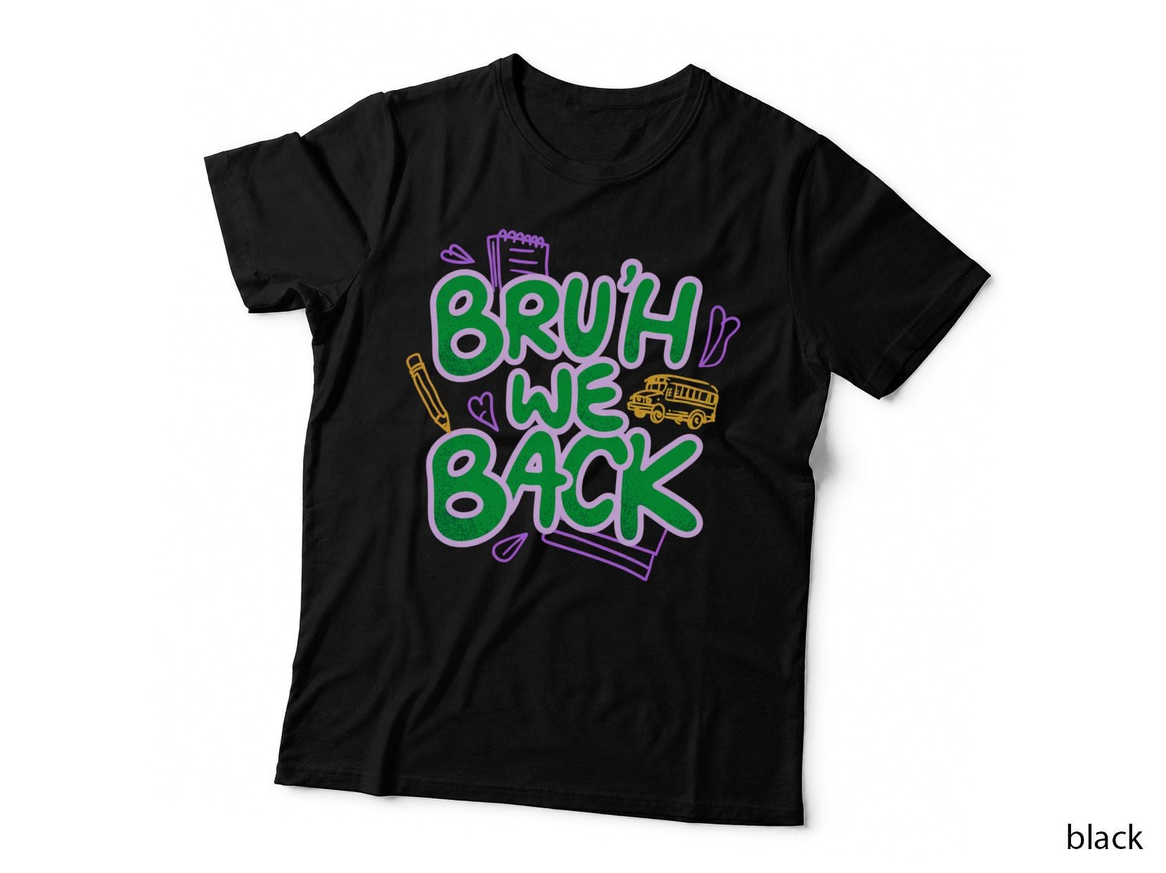 Bru'h We Back to School T-Shirt, School Supplies Illustration Graphic Tee
